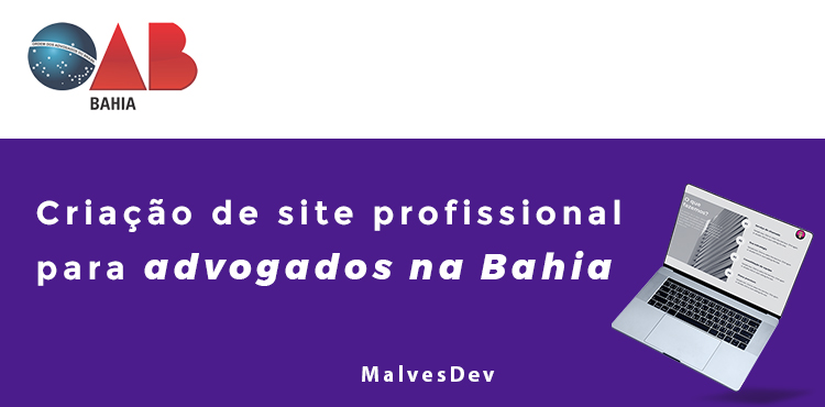 Criação de sites para advogados na Bahia